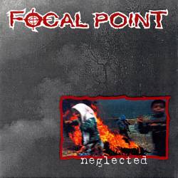 Focal Point : Neglected